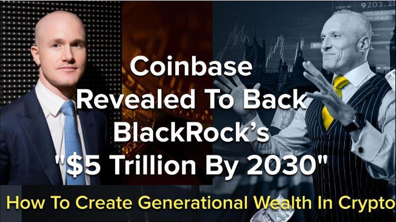 Coinbase Revealed To Back BlackRock’s "$5 Trillion By 2030"