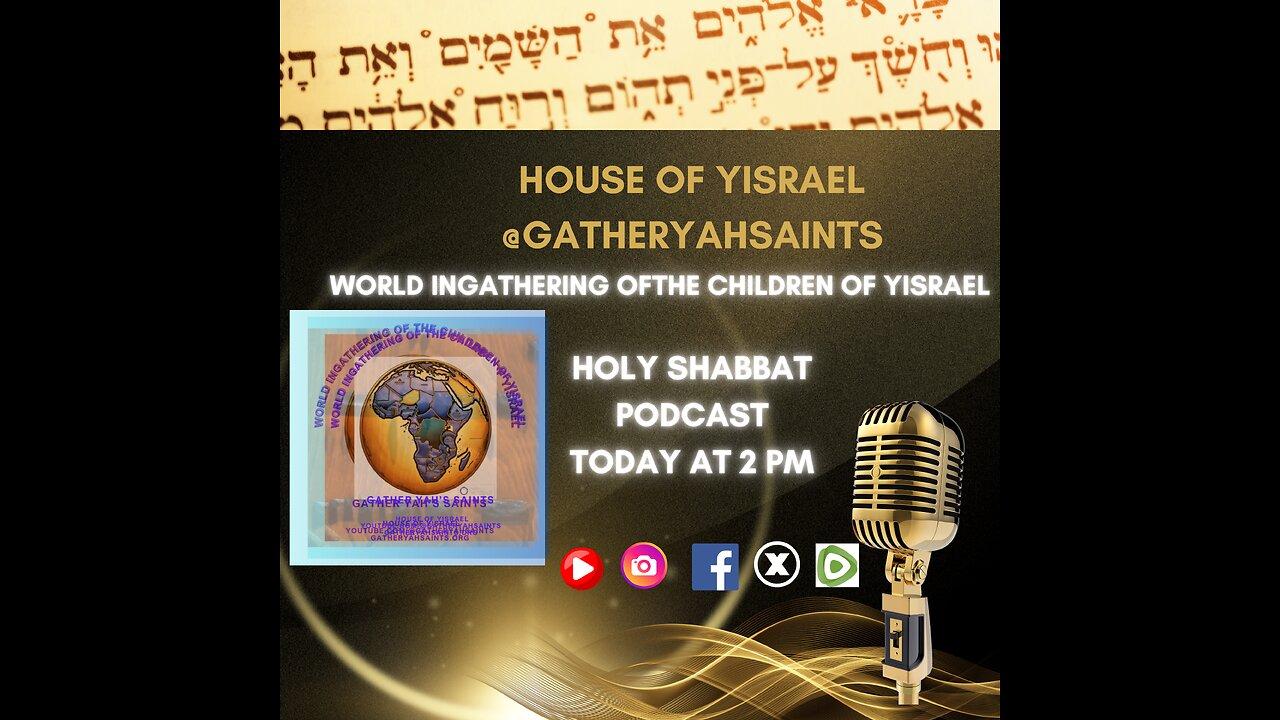 Holy Shabbat Podcast: 17th Day 1st Month