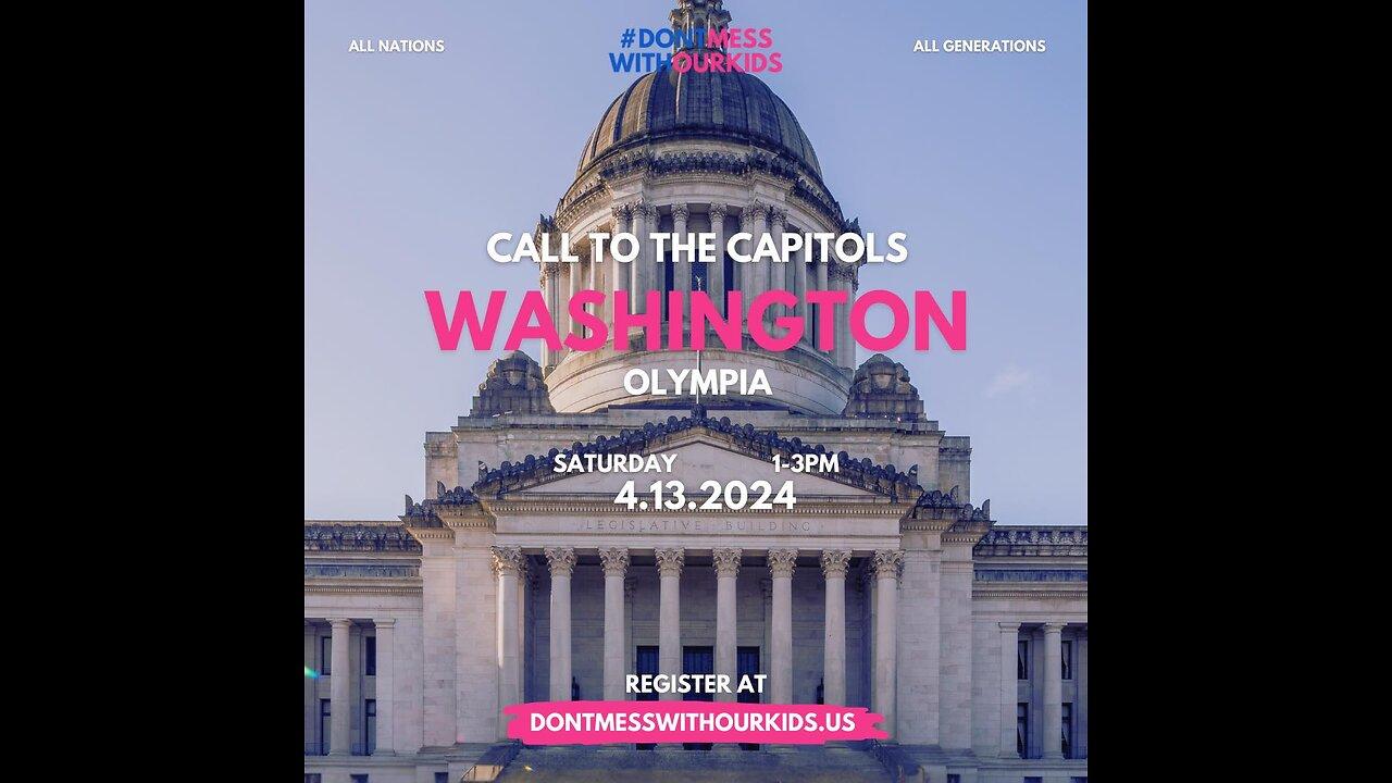 Call to the Capitols: Washington State | April 13th, 2024