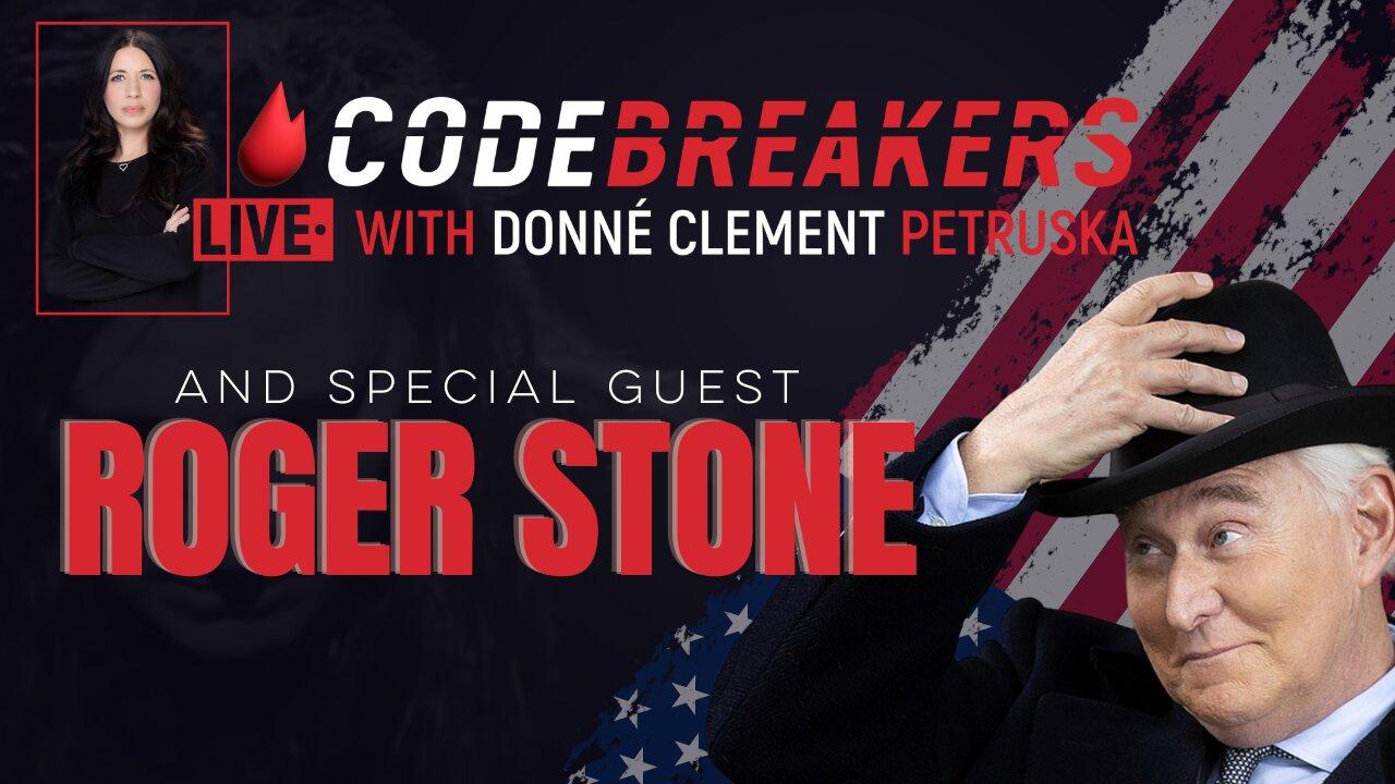 CodeBreakers Live With Special Guest Roger Stone