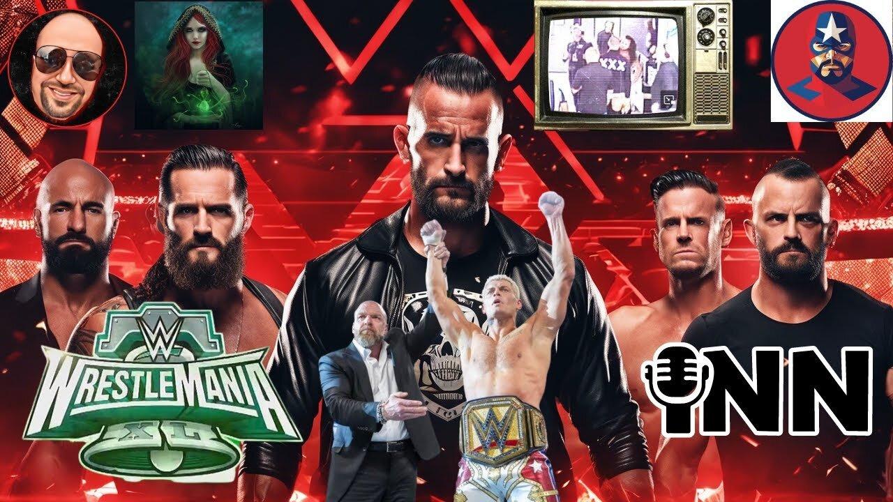 #Wrestlemania XL Review! #AEW Airs Brawl In CM Punk Fight | Pro Wrestling Talk Episode 9