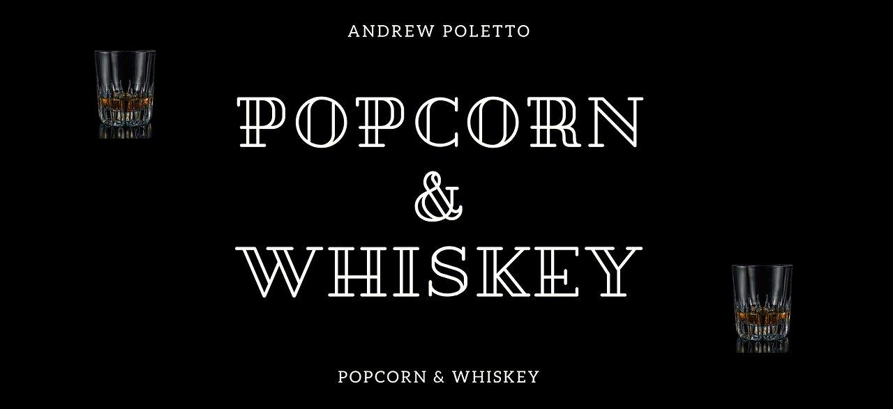 Popcorn & Whiskey Saturday Night