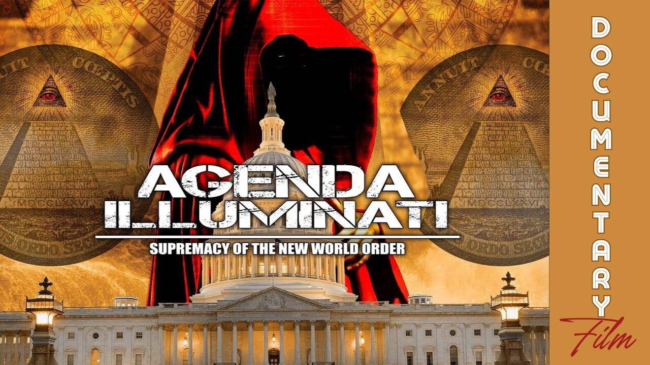 Documentary: Agenda Illuminati 'Supremacy of the New World Order'