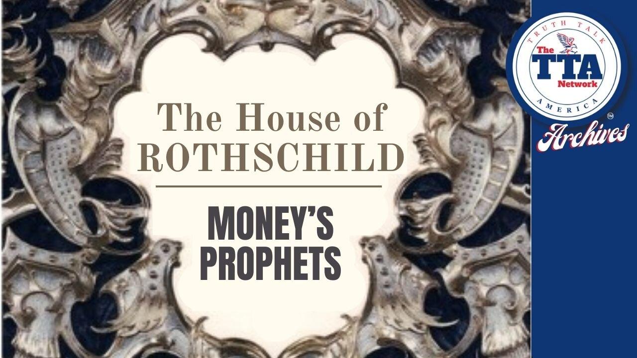 Documentary: The House of Rothschild 'Money's Prophets'