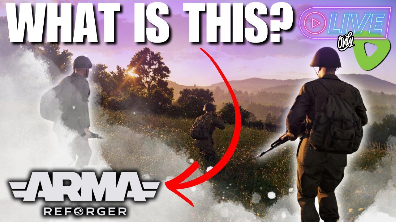 🔴LIVE - WHAT IS THIS GAME? - ARMA REFORGER - LATE NIGHT ADVENTURES