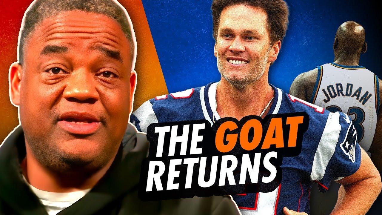 Whitlock Guarantees Tom Brady Returns to Play for the 49ers