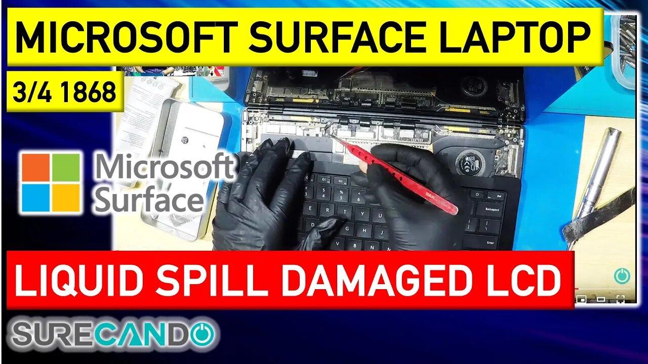 Reviving Microsoft Surface Laptop 3_4 (1868) After Liquid Spill - LCD & Motherboard Restoration!