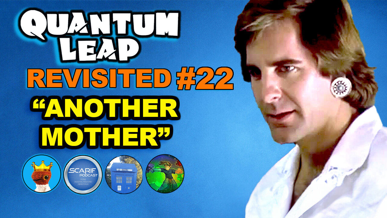 Quantum Leap Another Mother Revisited | Quantum Leap Review, Reaction & Rewatch