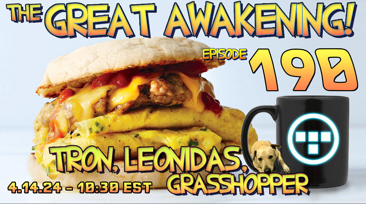 🔴4.14.24 - 10:30 EST - The Great Awakening Show! - 190 - Tron, Leonidas, & Grasshopper🔴