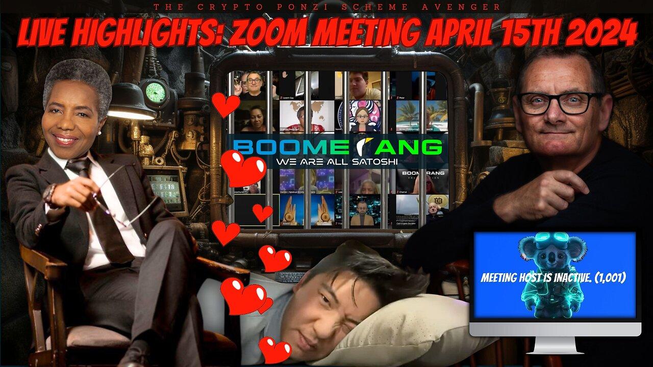 BOOMERANG Live on ZOOM: Highlights, Apr 15th, 2024