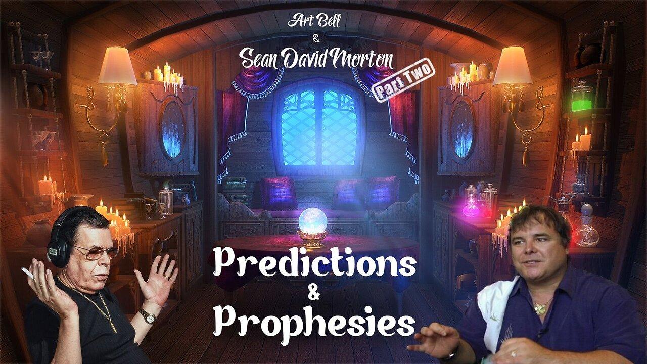 Art Bell and Sean David Morton (Part Two) - Predictions and Prophesies
