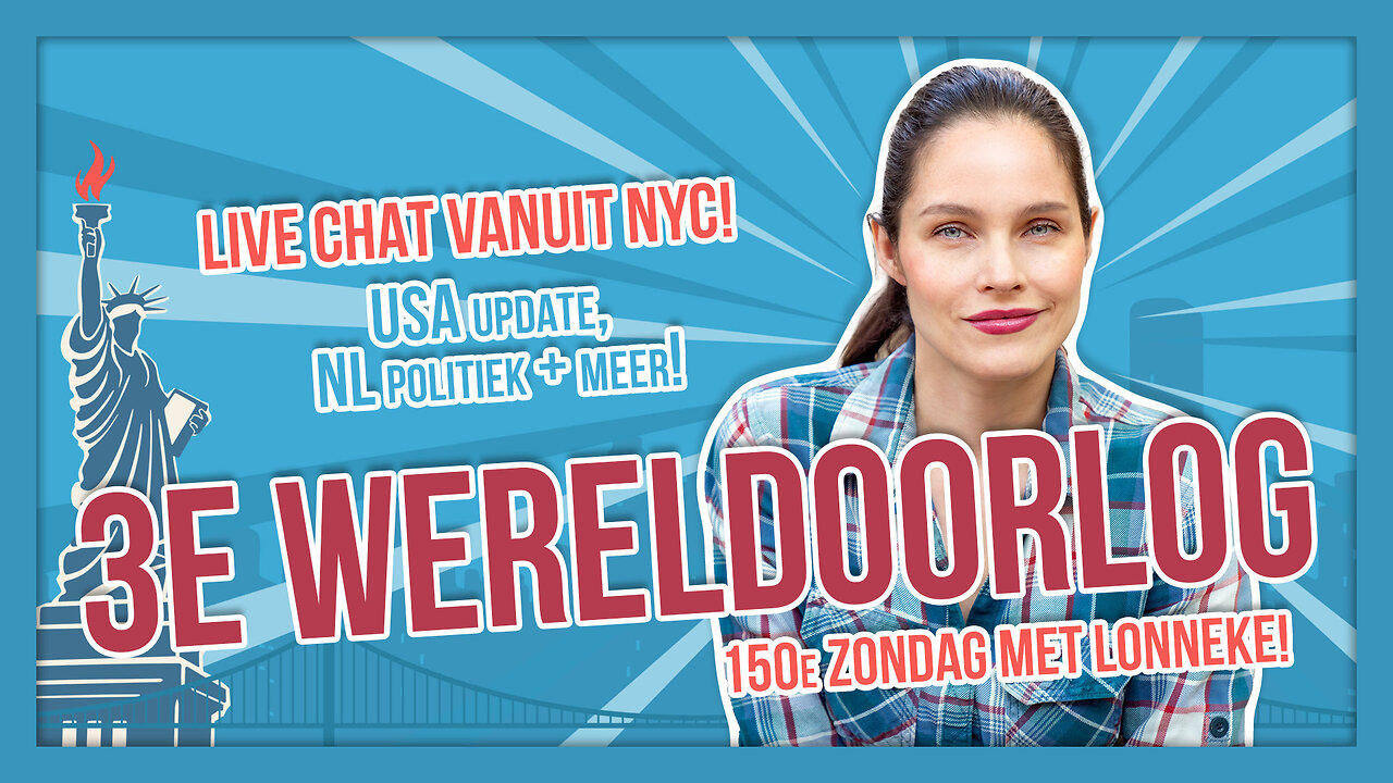 DERDE WERELDOORLOG + USA UPDATE- LONNEKE TALKS USA