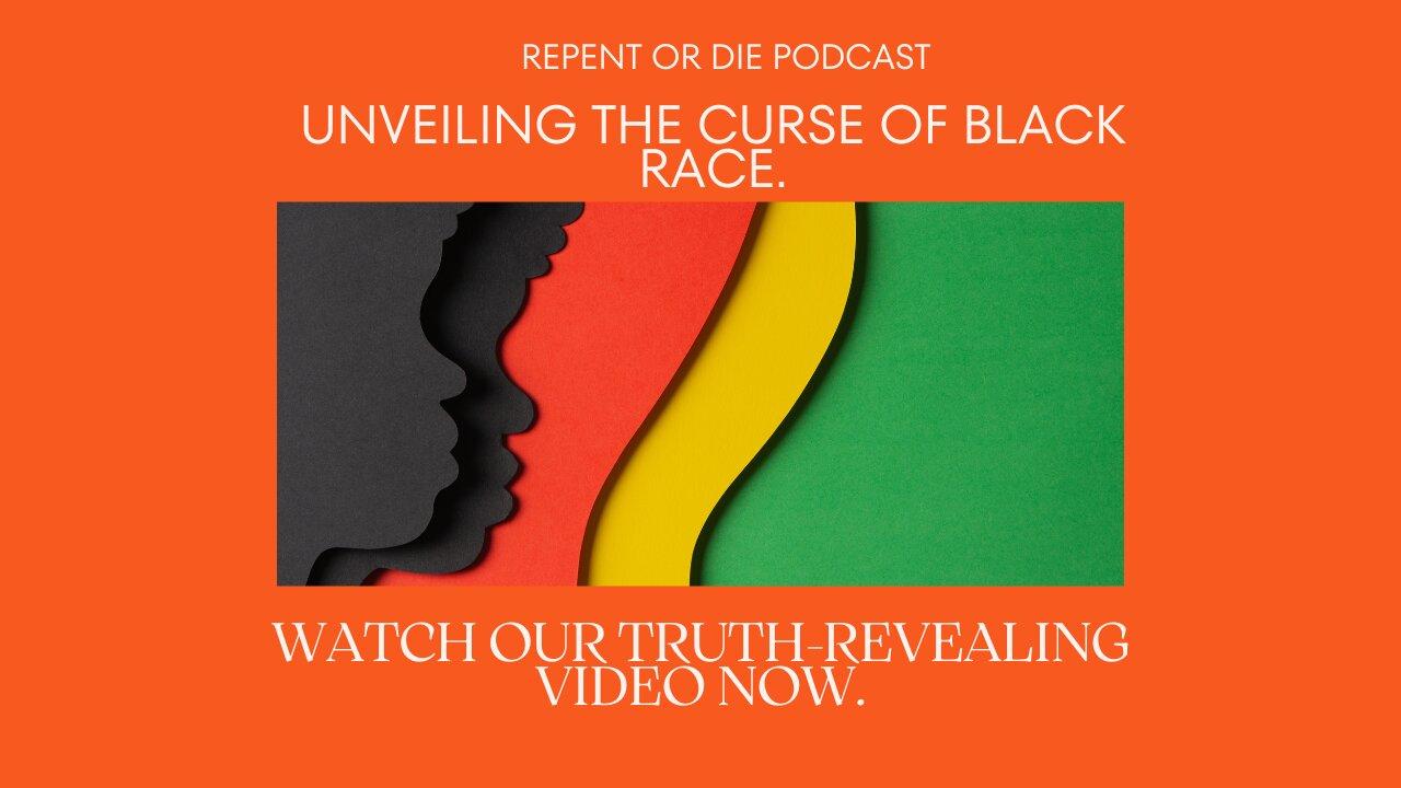 Unveiling Truths: Debunking the Myth of the Cursed Black Race
