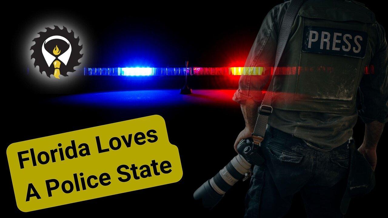 298 - Florida Loves A Police State