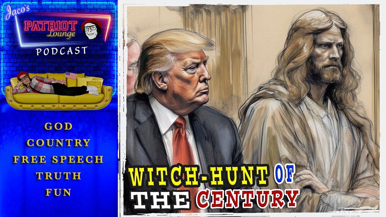 Episode 62: Witch-Hunt of the Century | Current News and Events