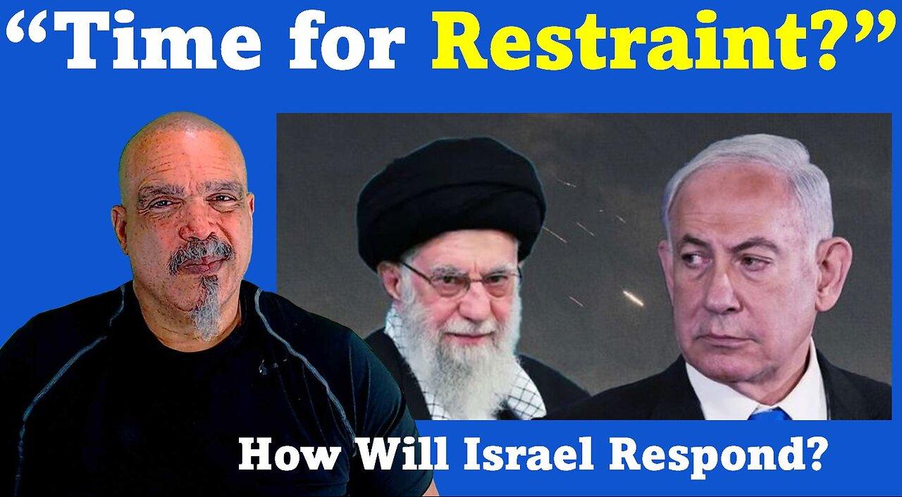 The Morning Knight LIVE! No. 1265- “Time for Restraint?” How Will Israel Respond