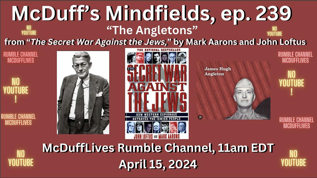 McDuff's Mindfields, ep. 239: "The Angletons," by Aarons and Loftus, April 15, 2024