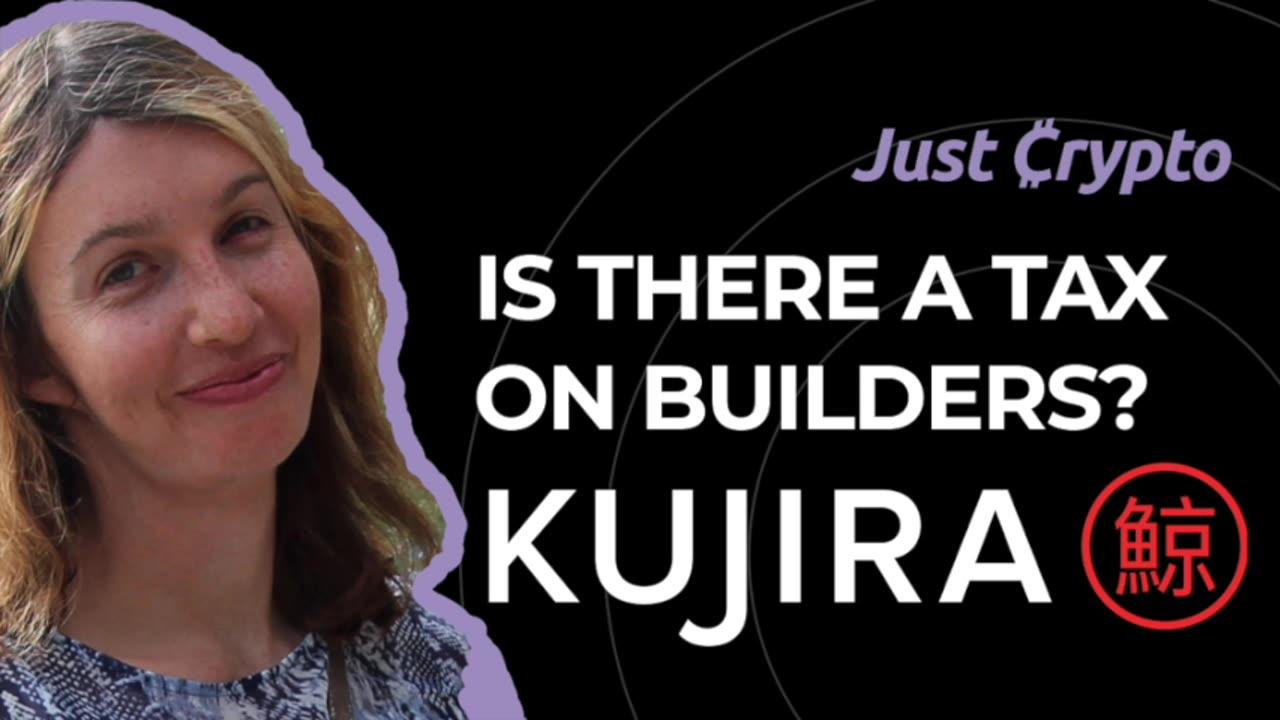 Is the tax on Kujira Builders Real?