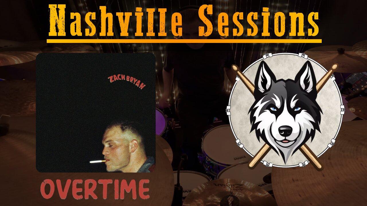 66 — Zach Bryan — Overtime — HuskeyDrums | Nashville Sessions | @First Sight | Drum Cover