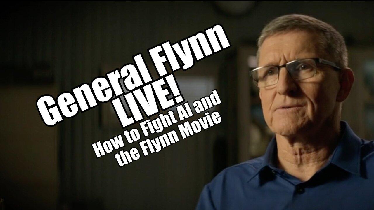 General Flynn LIVE. How to Fight AI & the Flynn Movie. PraiseNPrayer. B2T Show Apr 15, 2024.