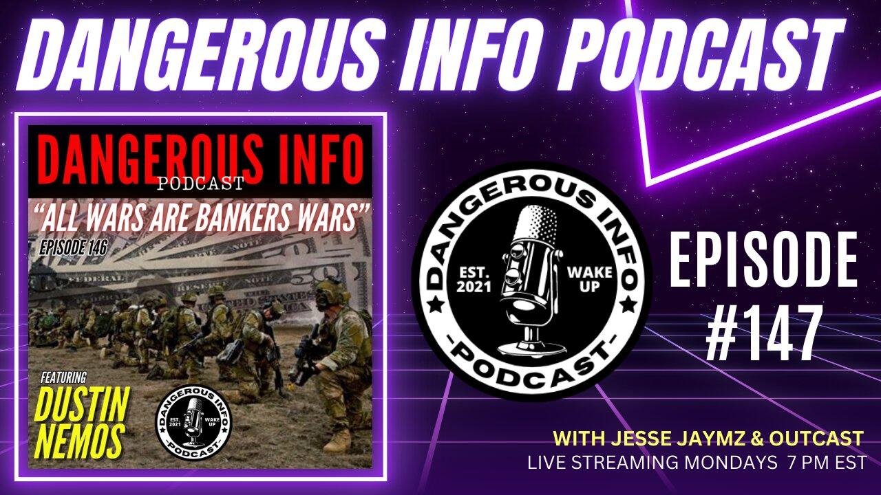 147 "All Wars Are Bankers Wars" ft. Dustin Nemos, 4th amendment, currency, population, culture