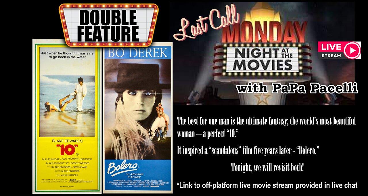 Last Call Monday Night at the Movies - Bo Derek Double Feature