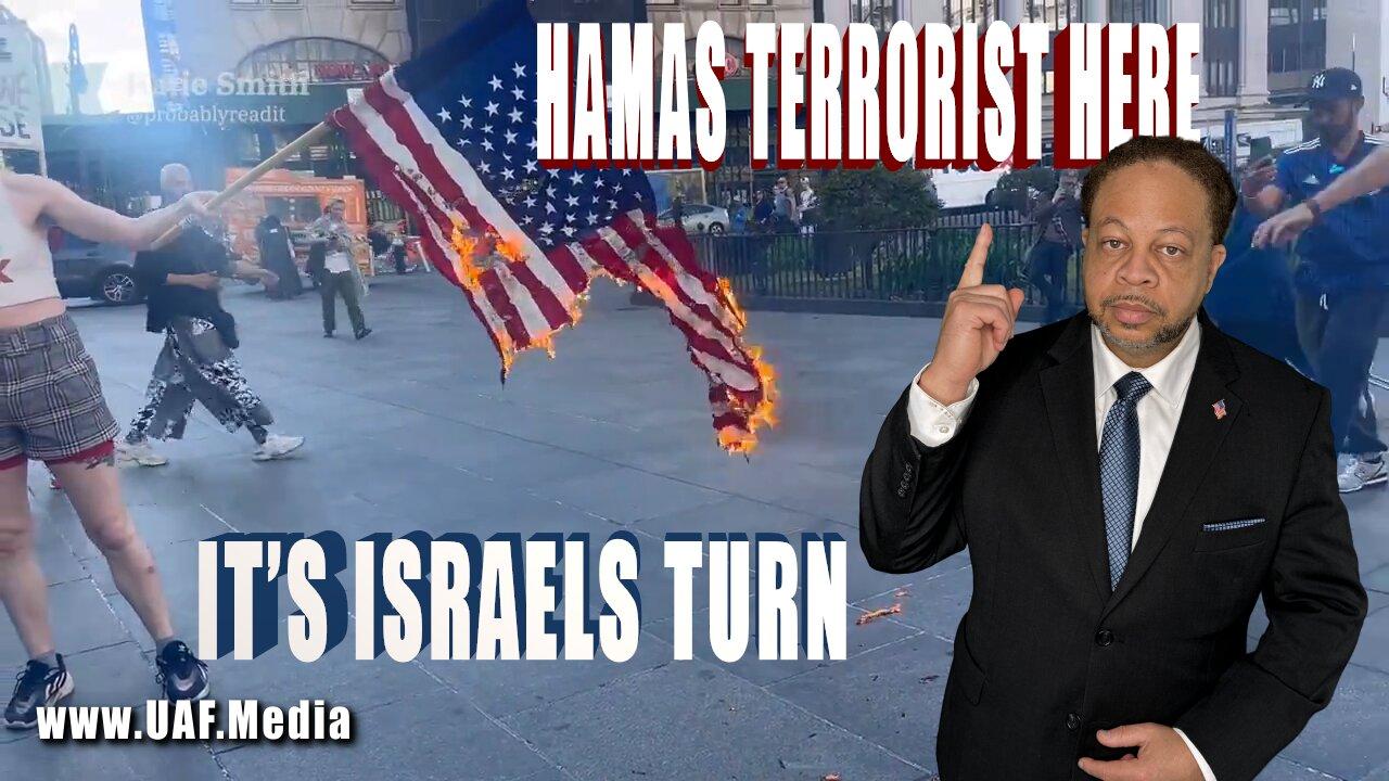 HAMAS TERRORIST HERE, IT'S ISRAELS TURN!