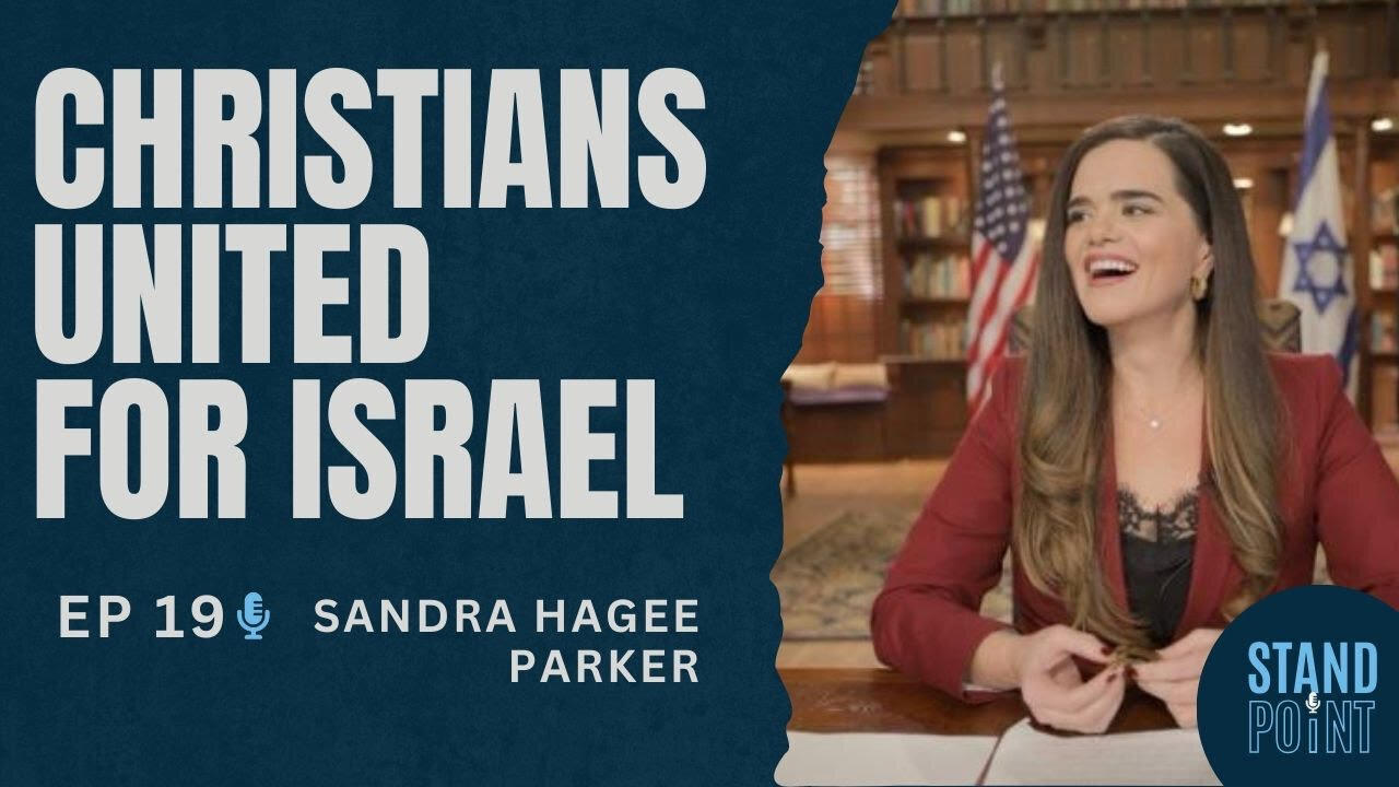 Ep. 19. Christians United For Israel with Sandra Hagee Parker