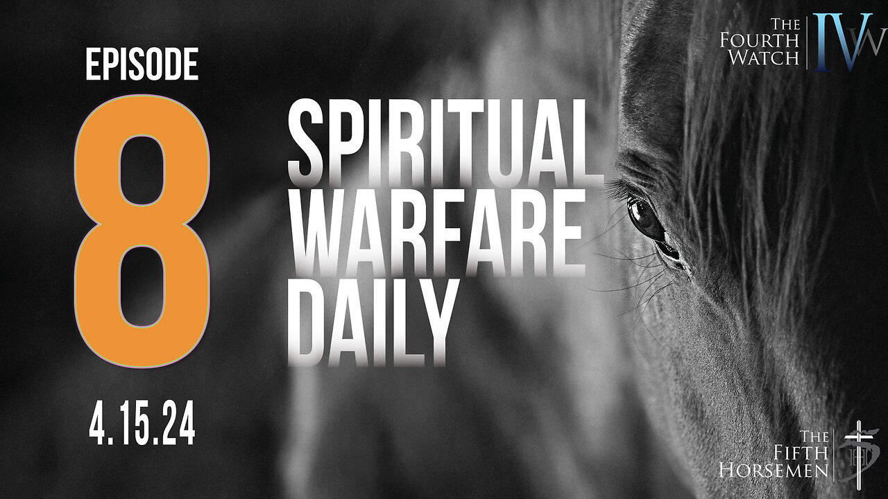 Spiritual Warfare Daily - Episode 8 - 4.15.24 - Mar Mari attack, Mark Driscoll,  Psalm 116