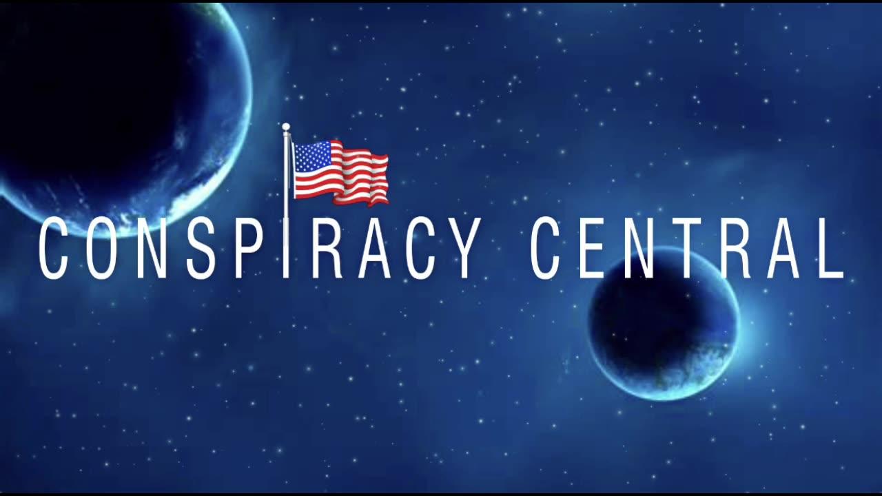 Conspiracy Central 7/26/23