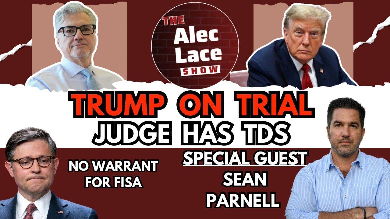 Guest: Sean Parnell | Trump on Trial | FISA Failure | Iran Attacks Israel | The Alec Lace Show