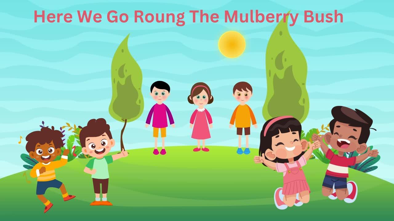 Here We Go Round the Mulberry Bush | Rhymes for kids #ChildernsFun