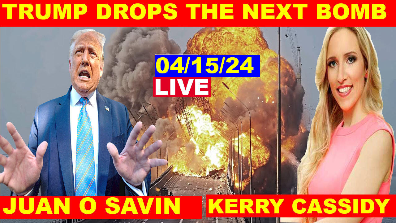 JUAN O SAVIN & Kerry Cassidy, Q DROP SHOCKING NEWS 04/16/24 💥 TRUMP DROPS THE NEXT BOMB