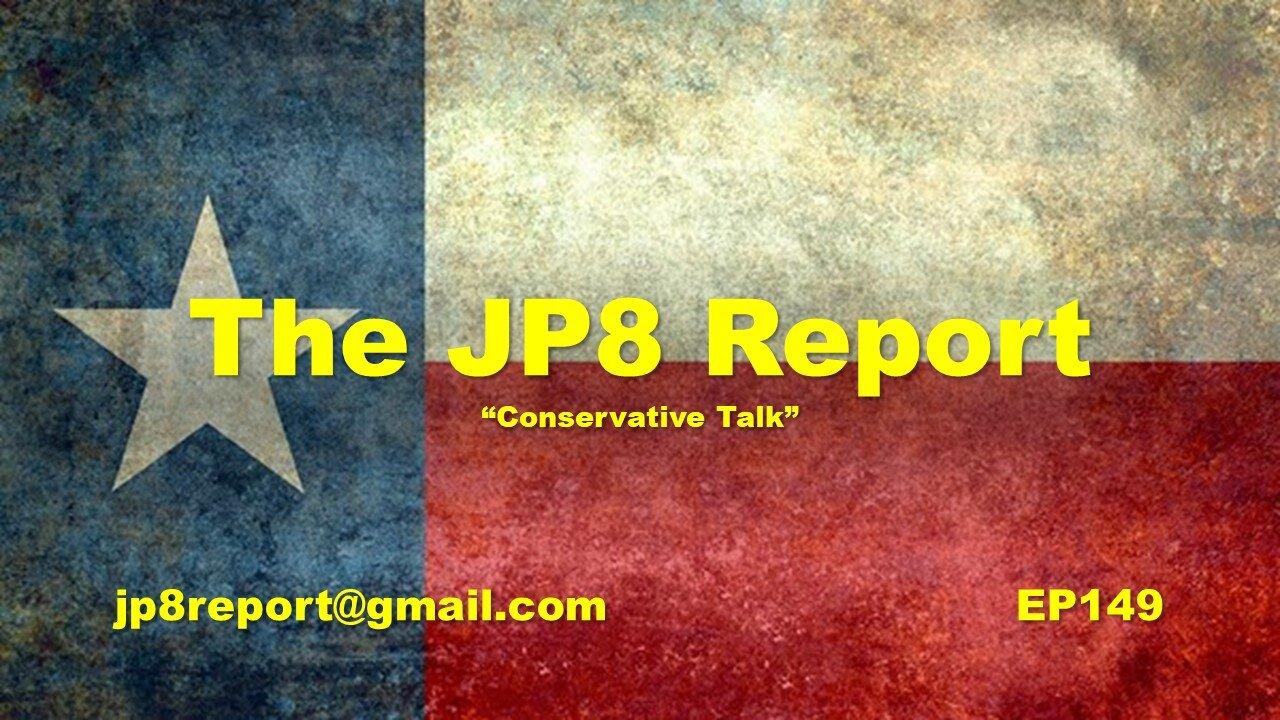 The JP8 Report, EP149 Copperas Cove City Council Voter's Forum