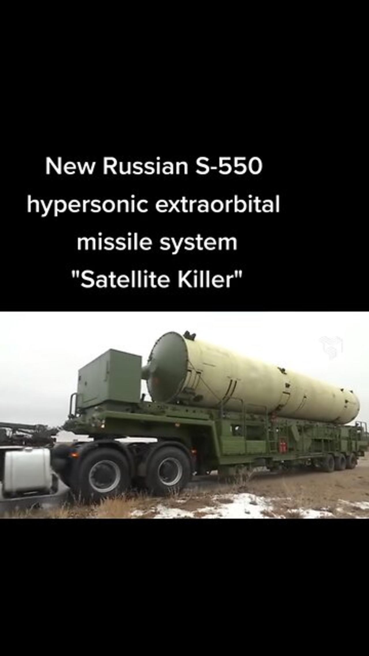 The new Russian S-550 hypersonic extraorbital missiles system - Satellite Killer
