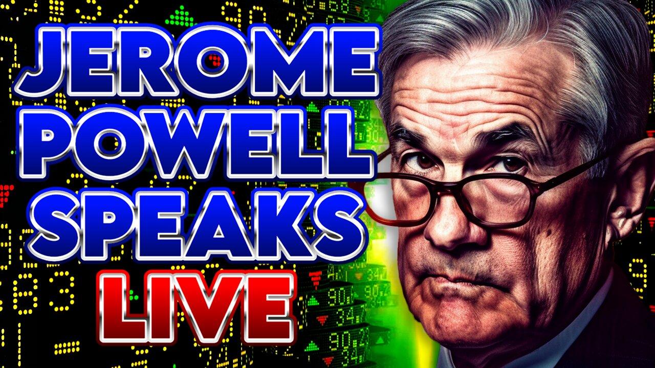Fed Chair Powell Speaks LIVE!