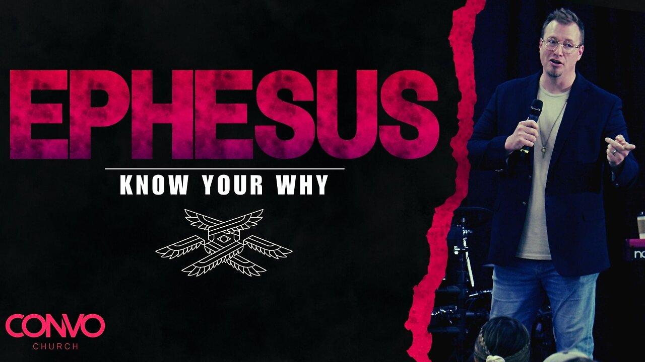 Ephesus: Know Your Why // Pastor Craig Dyson // Revelation 2