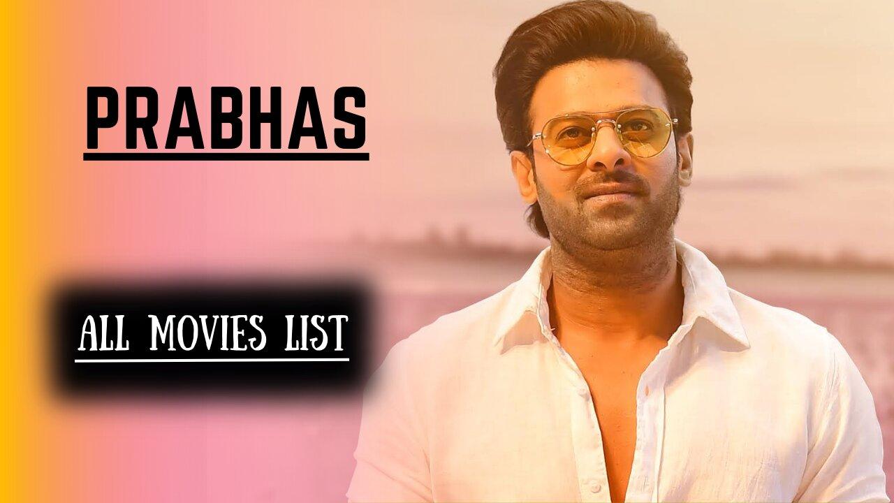Prabhas All Movies List | Prabhas Hits And Flops Movies List | Prabhas Movies