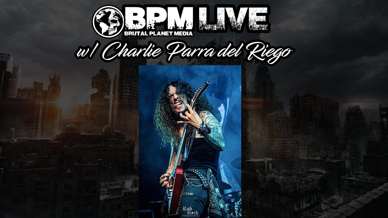 BPM Live w/ Charlie Parra del Riego