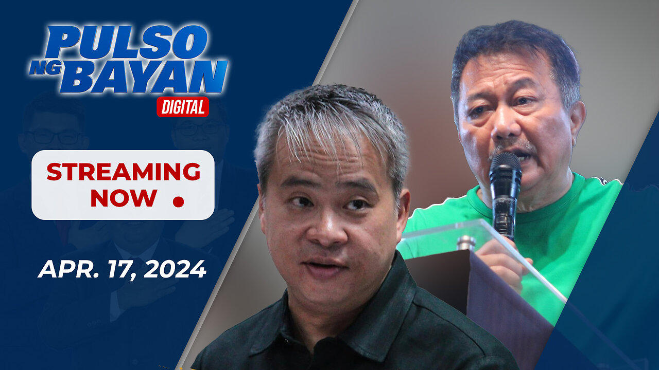 LIVE | Pulso ng Bayan kasama sina Admar Vilando at Jade Calabroso| April 17, 2024, Lunes