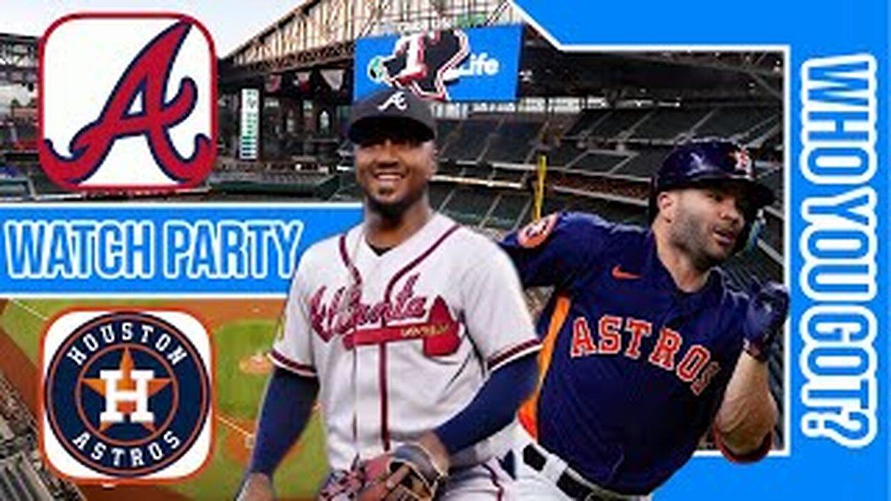 Atlanta Braves vs Houston Astros | Live Play by Play & Reaction Stream | MLB 2024 Game 16