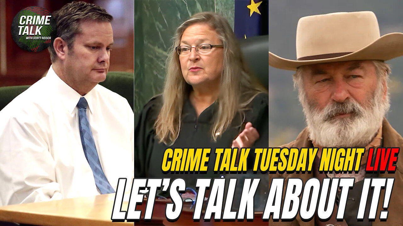 Crime Talk Live: Let's Talk Daybell Trial, Judge Gull, Alec Baldwin and MORE!