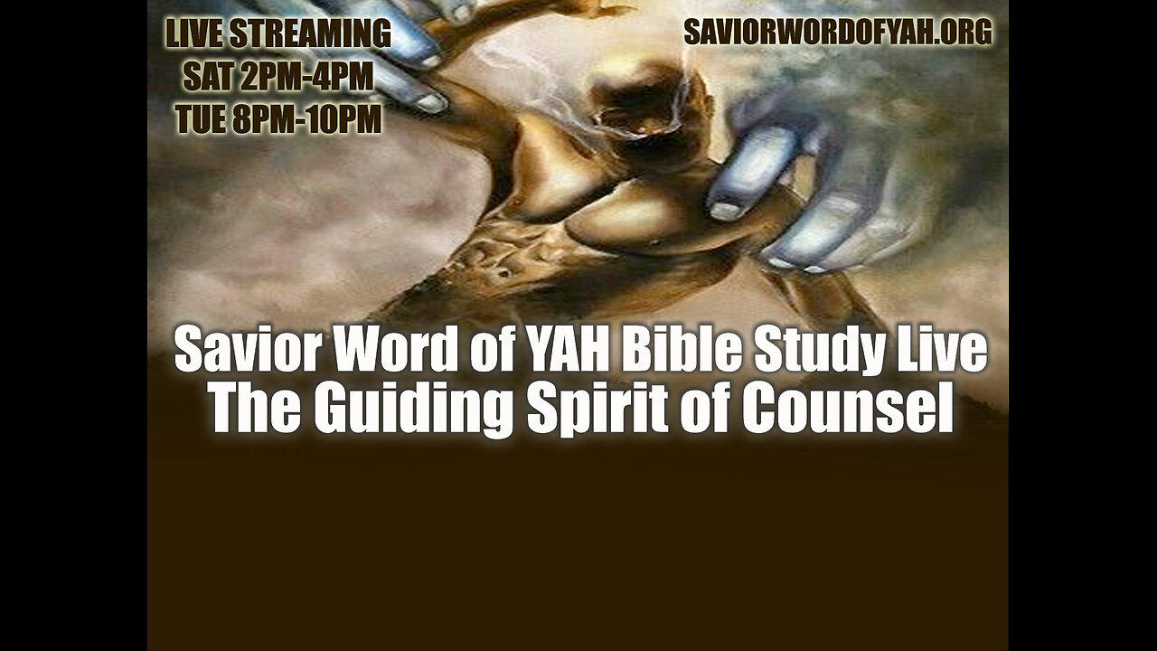 The Guiding Spirit of Counsel- Savior Word of YAH Bible - newsR VIDEO