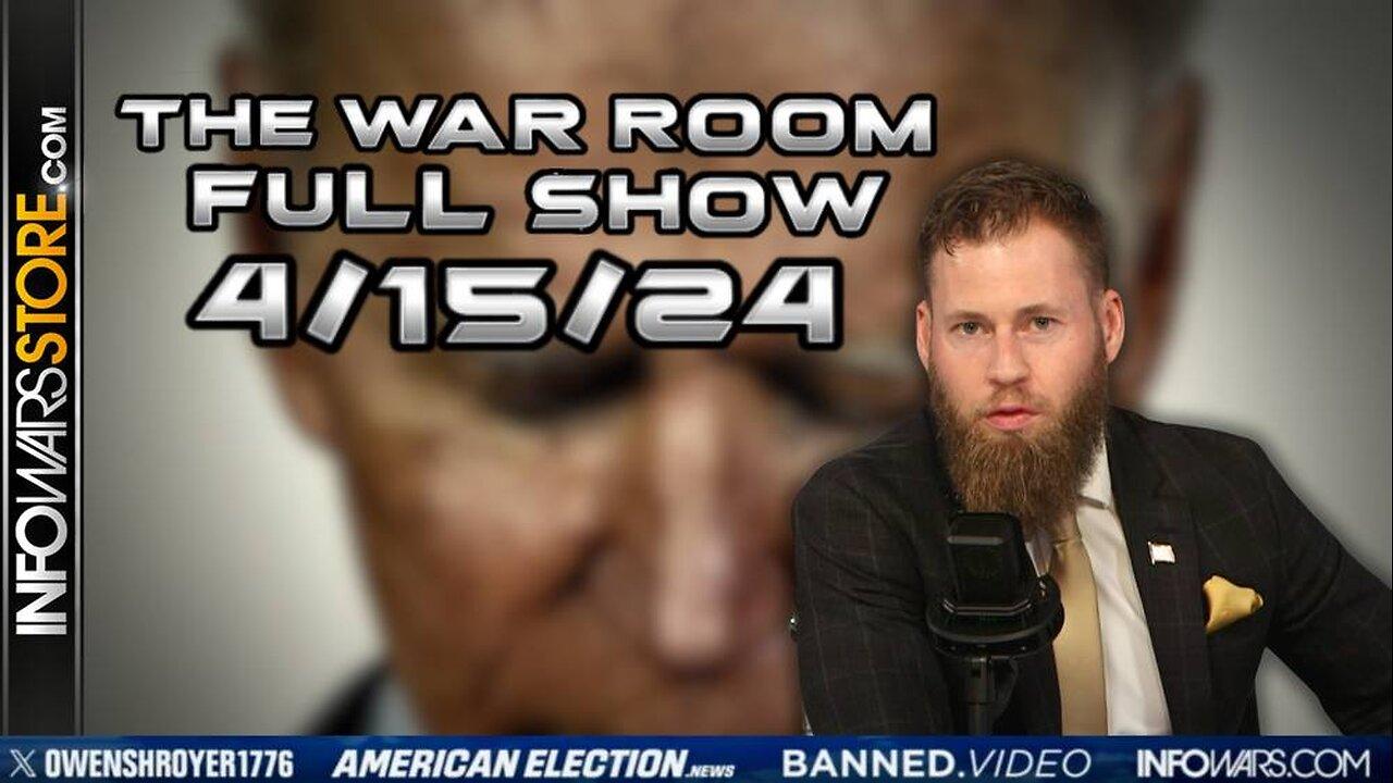 War Room With Owen Shroyer MONDAY FULL SHOW 4/16/24