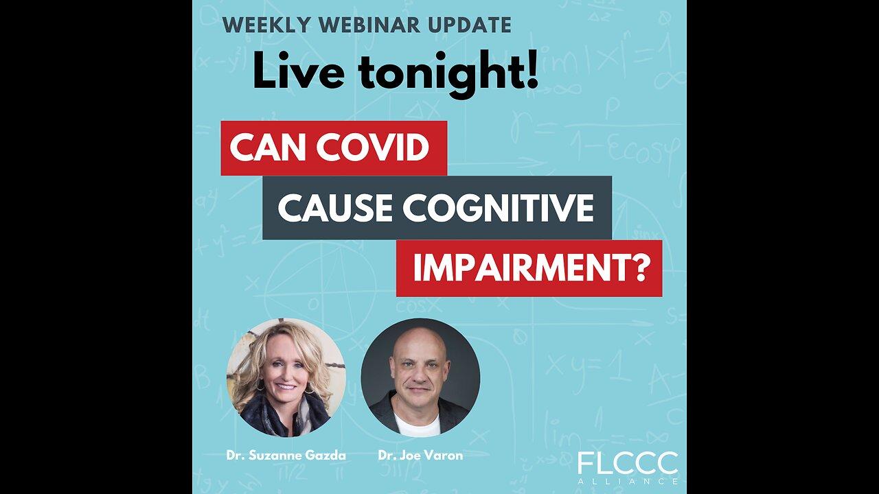 Can COVID Cause Cognitive Impairment? FLCCC Weekly Update (April 17, 2024)