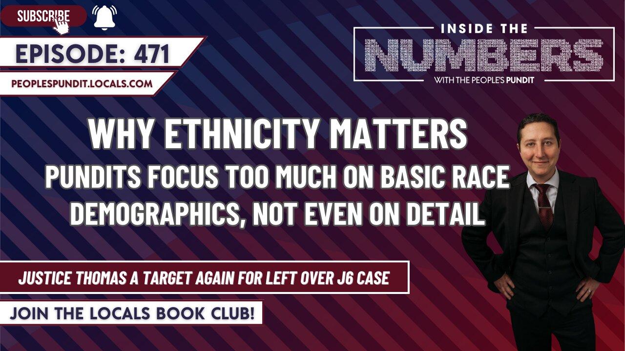 Why Ethnicity Matters | Inside The Numbers Ep. 471