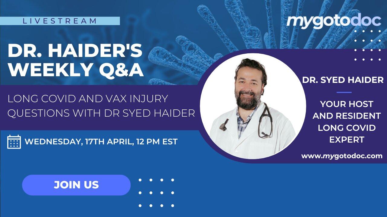 LIVE Q&A WITH DR. HAIDER