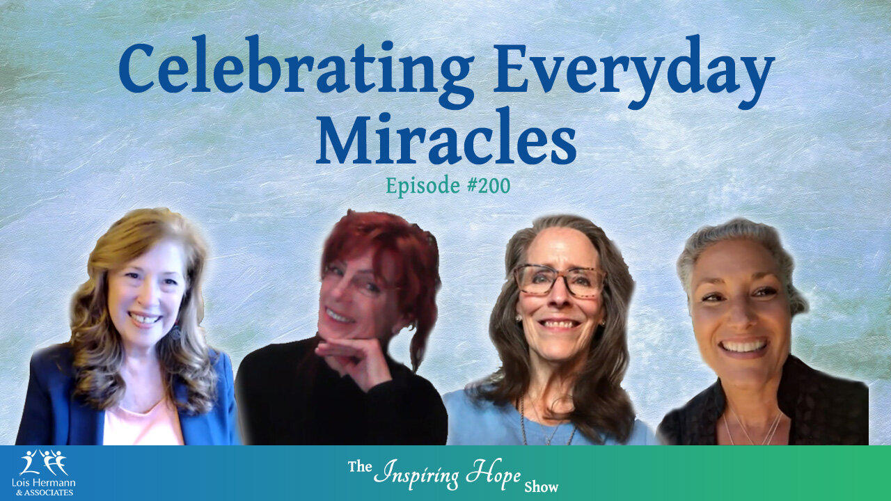 Celebrating Everyday Miracles with our Angel Team - Inspiring Hope #200