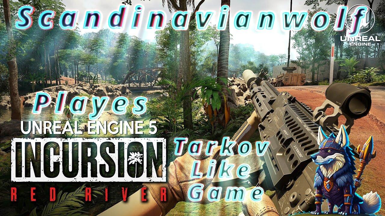 New PVE Tarkov Like Game, That I Like - Incursion Red River