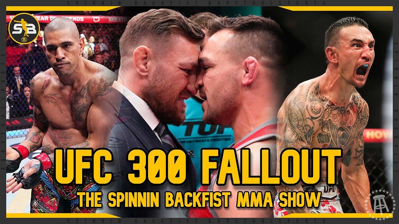UFC 300 FALLOUT!